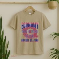 Sarcastic Money Woes Cynical Economy Joke T-Shirt thumb 2
