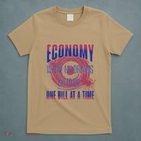 Sarcastic Money Woes Cynical Economy Joke T-Shirt thumb 5