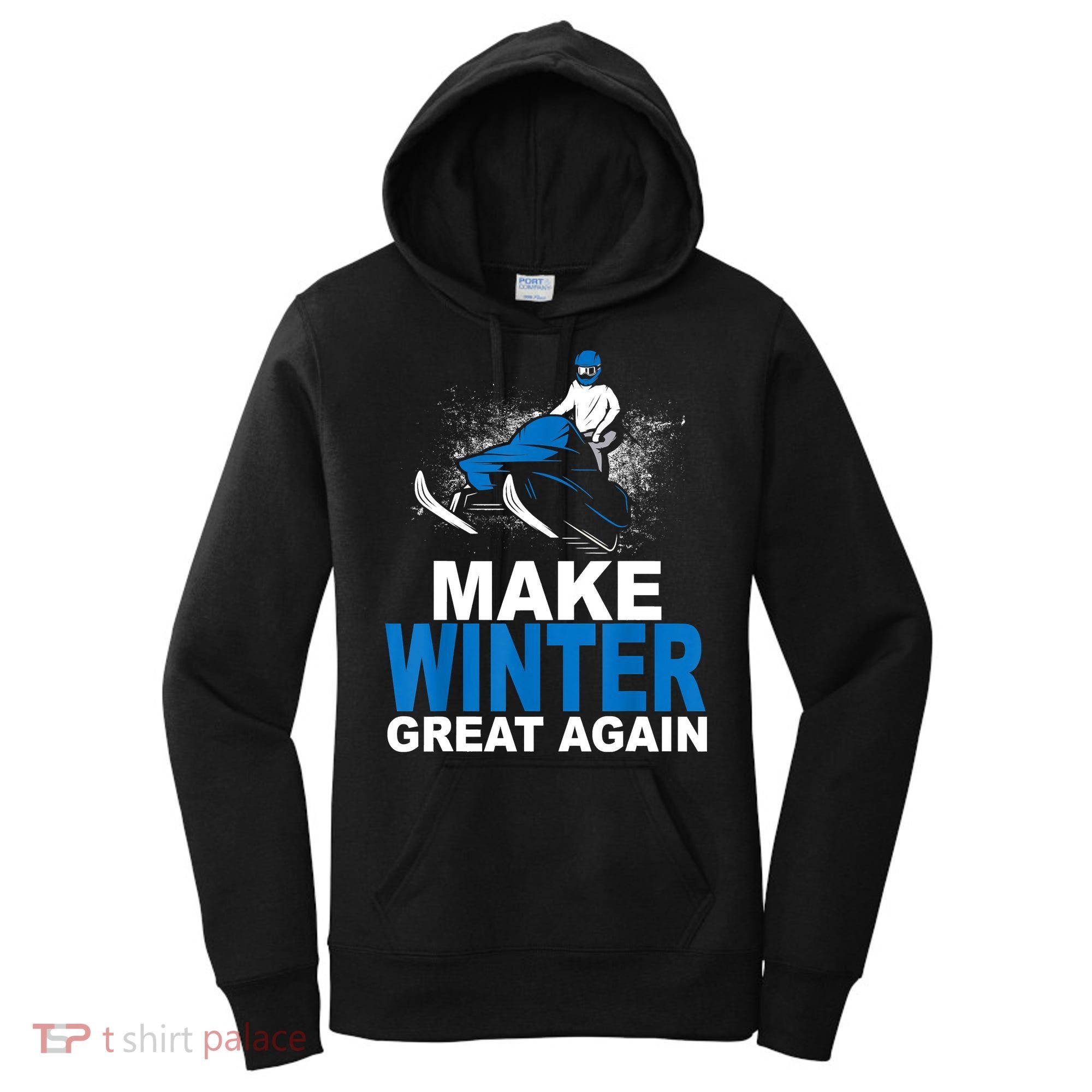 Snowmobile Make Winter Great Again Snowmobiling Gifts Women's Hoodie