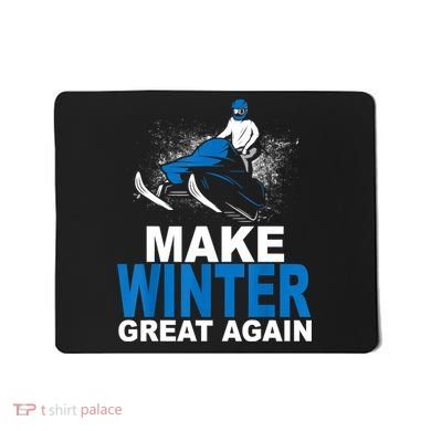 Snowmobile Make Winter Great Again Snowmobiling Gifts Mousepad