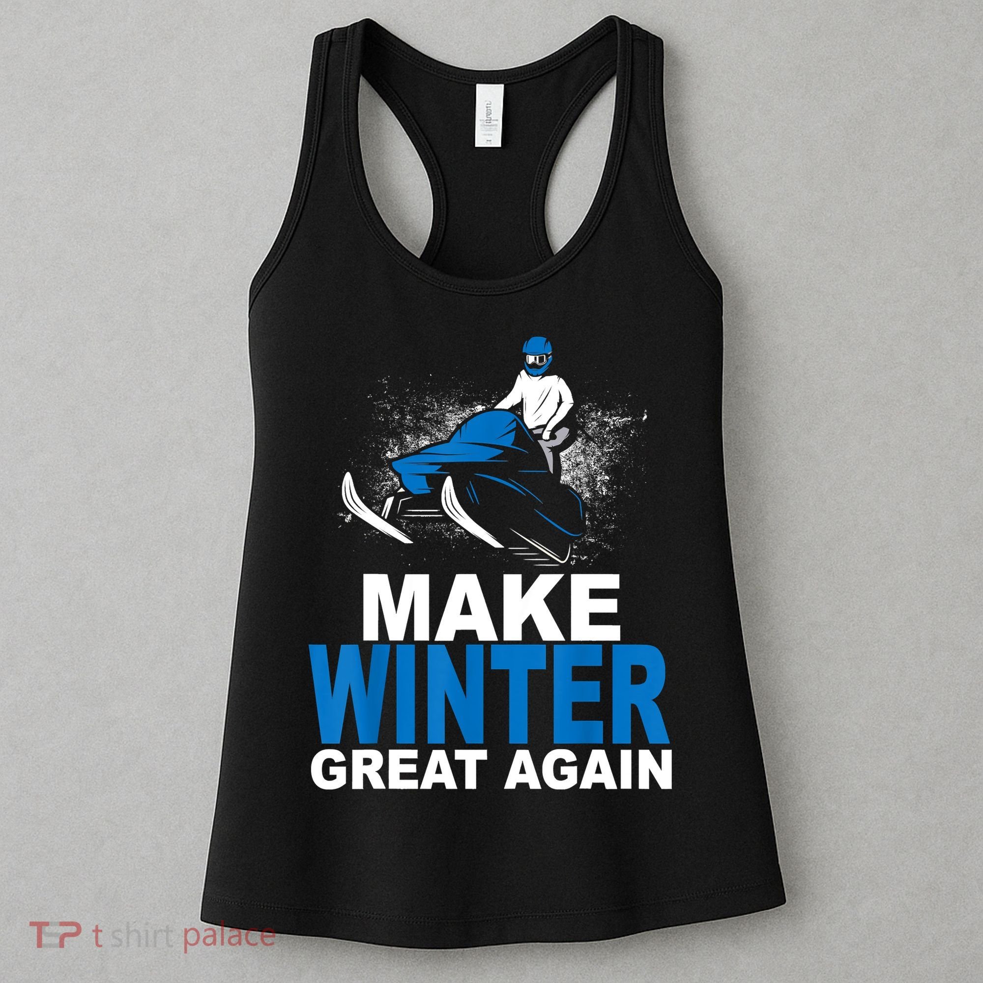 Snowmobile Make Winter Great Again Snowmobiling Gifts Women's Tank Top