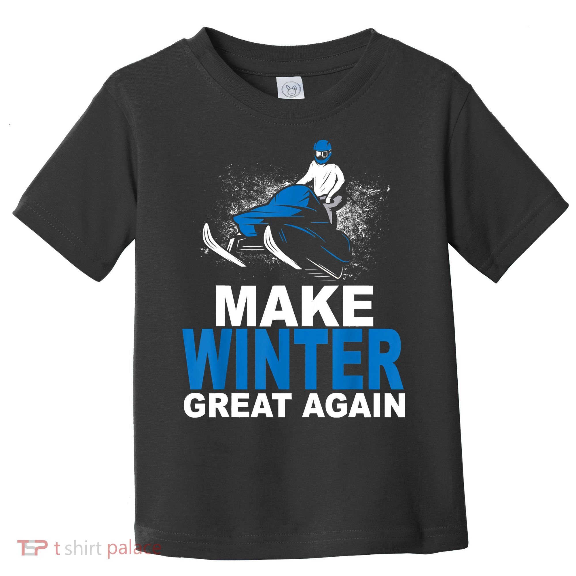 Snowmobile Make Winter Great Again Snowmobiling Gifts Toddler T-Shirt