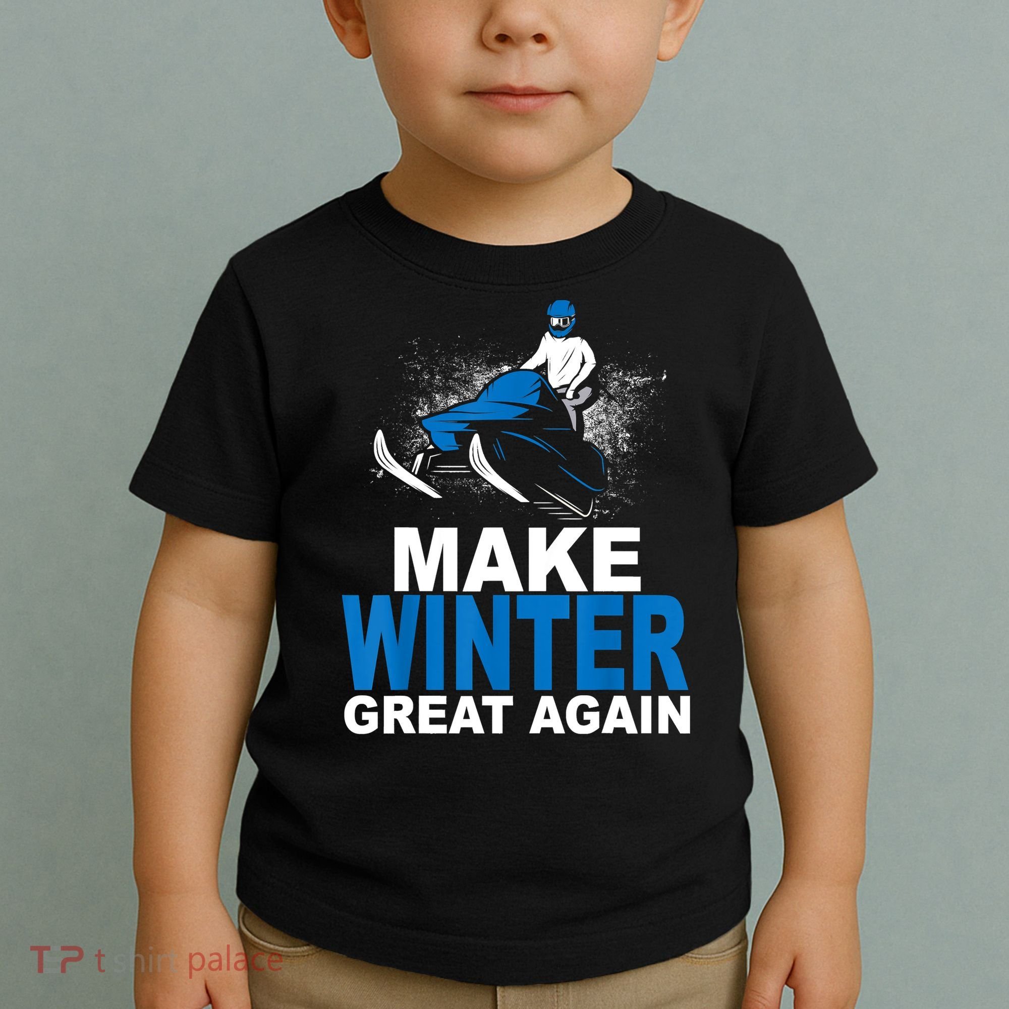 Snowmobile Make Winter Great Again Snowmobiling Gifts Toddler T-Shirt