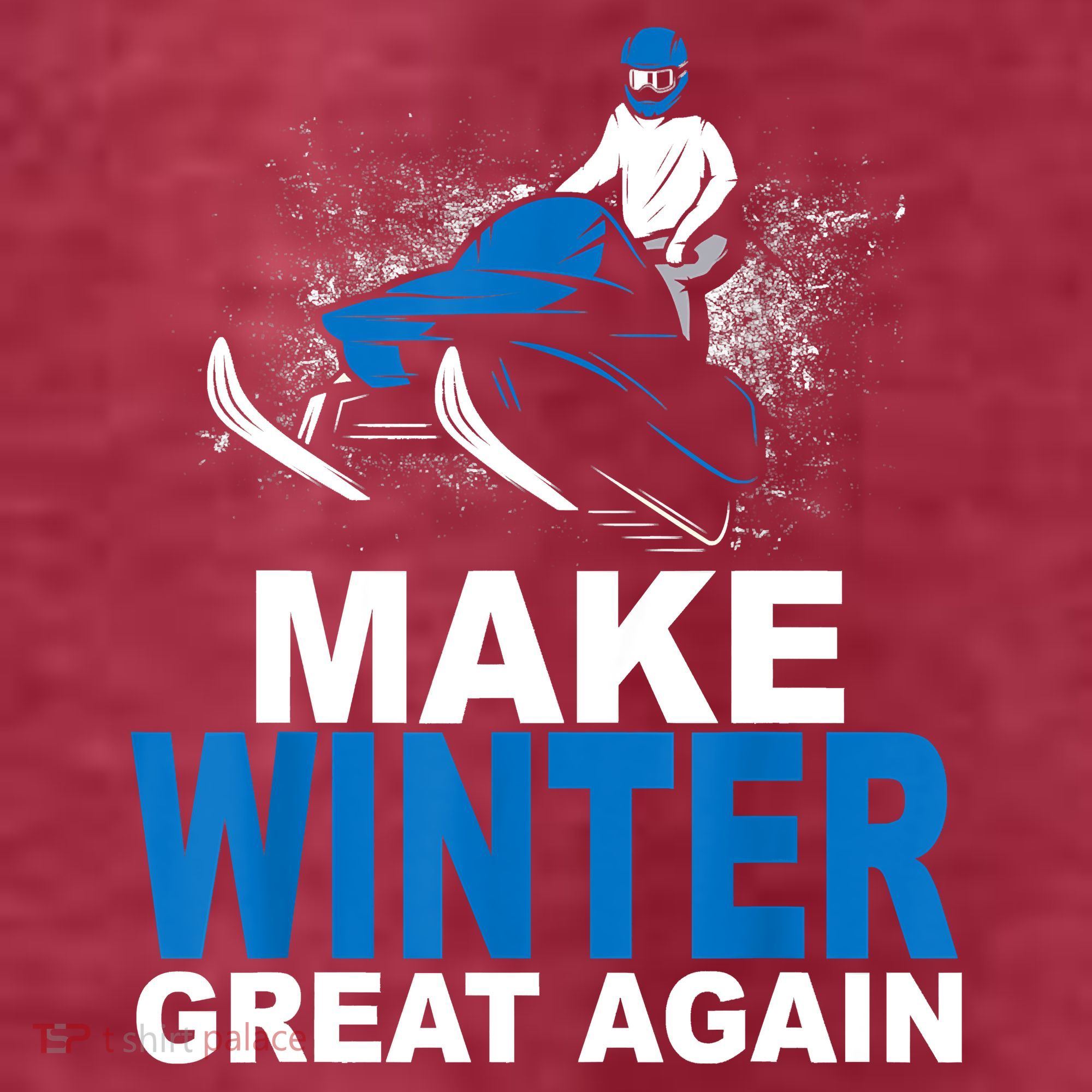 Snowmobile Make Winter Great Again Snowmobiling Gifts T-Shirt