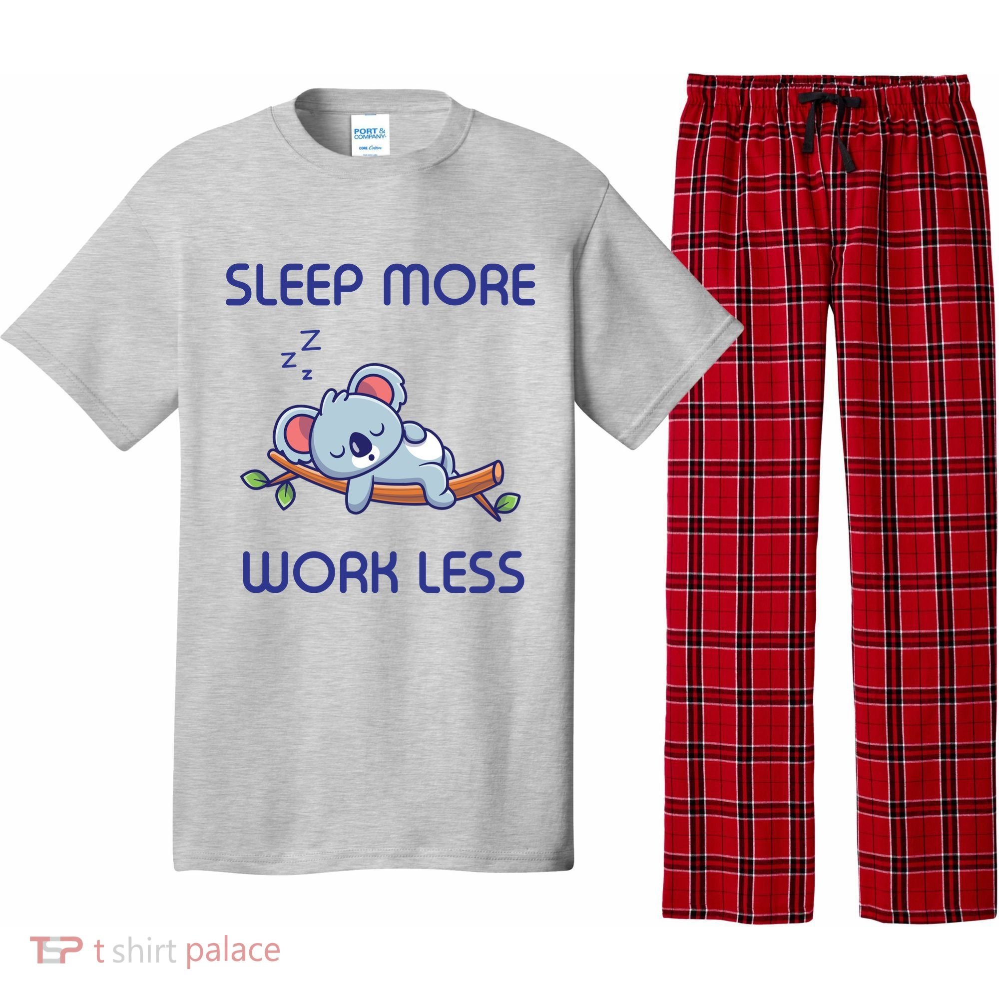 Sleep More Work Less Pajama Set