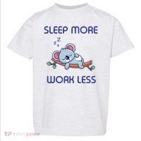 Sleep More Work Less Toddler T-Shirt thumb 0