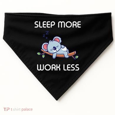 Sleep More Work Less USA-Made Doggie Bandana