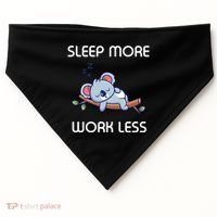 Sleep More Work Less USA-Made Doggie Bandana thumb 0