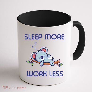 Sleep More Work Less Coffee Mug back