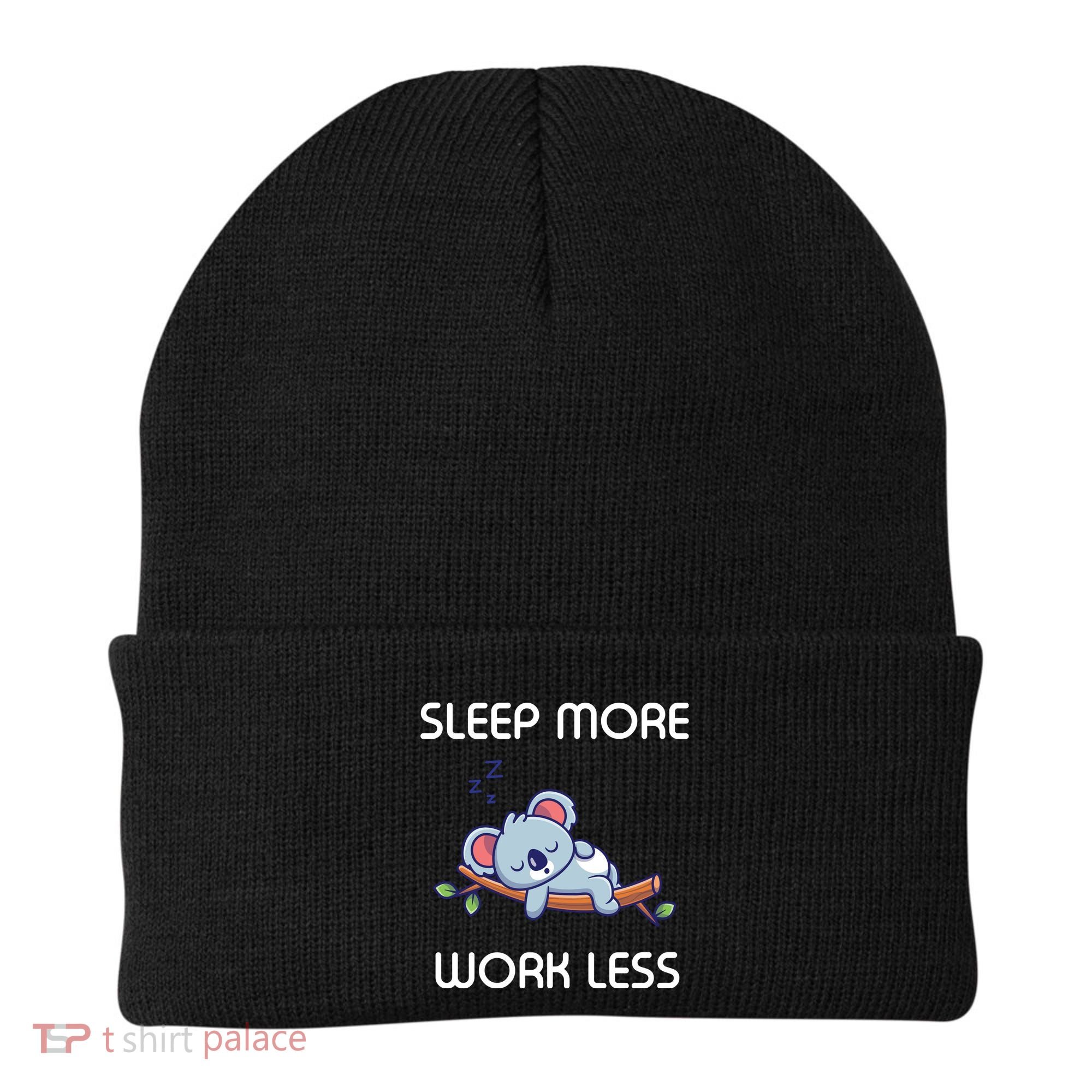 Sleep More Work Less Beanie