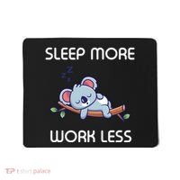 Sleep More Work Less Mousepad thumb 0