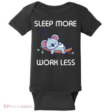 Sleep More Work Less Baby Bodysuit