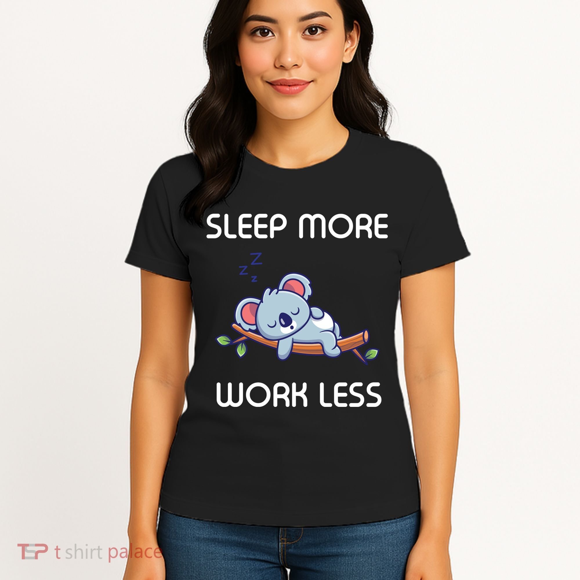 Sleep More Work Less Women's T-Shirt