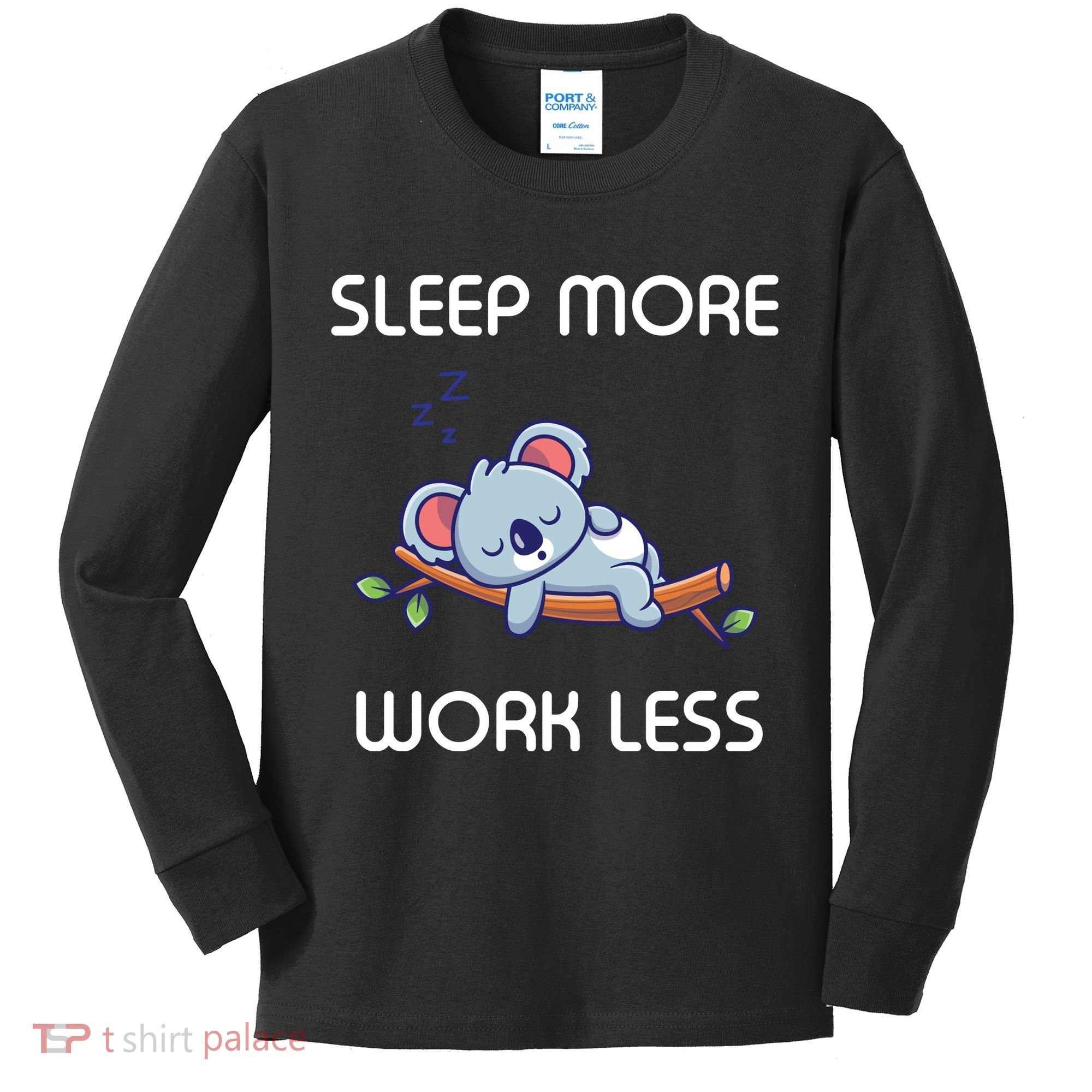 Sleep More Work Less Kids Long Sleeve Shirt