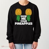 Show Me Your Pineapples Swinger Upside Down Pineapple Men Women's Sweatshirt thumb 0