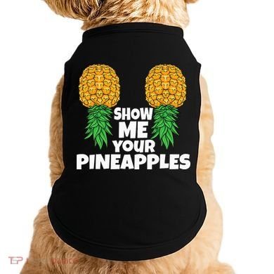 Show Me Your Pineapples Swinger Upside Down Pineapple Men Doggie Tank