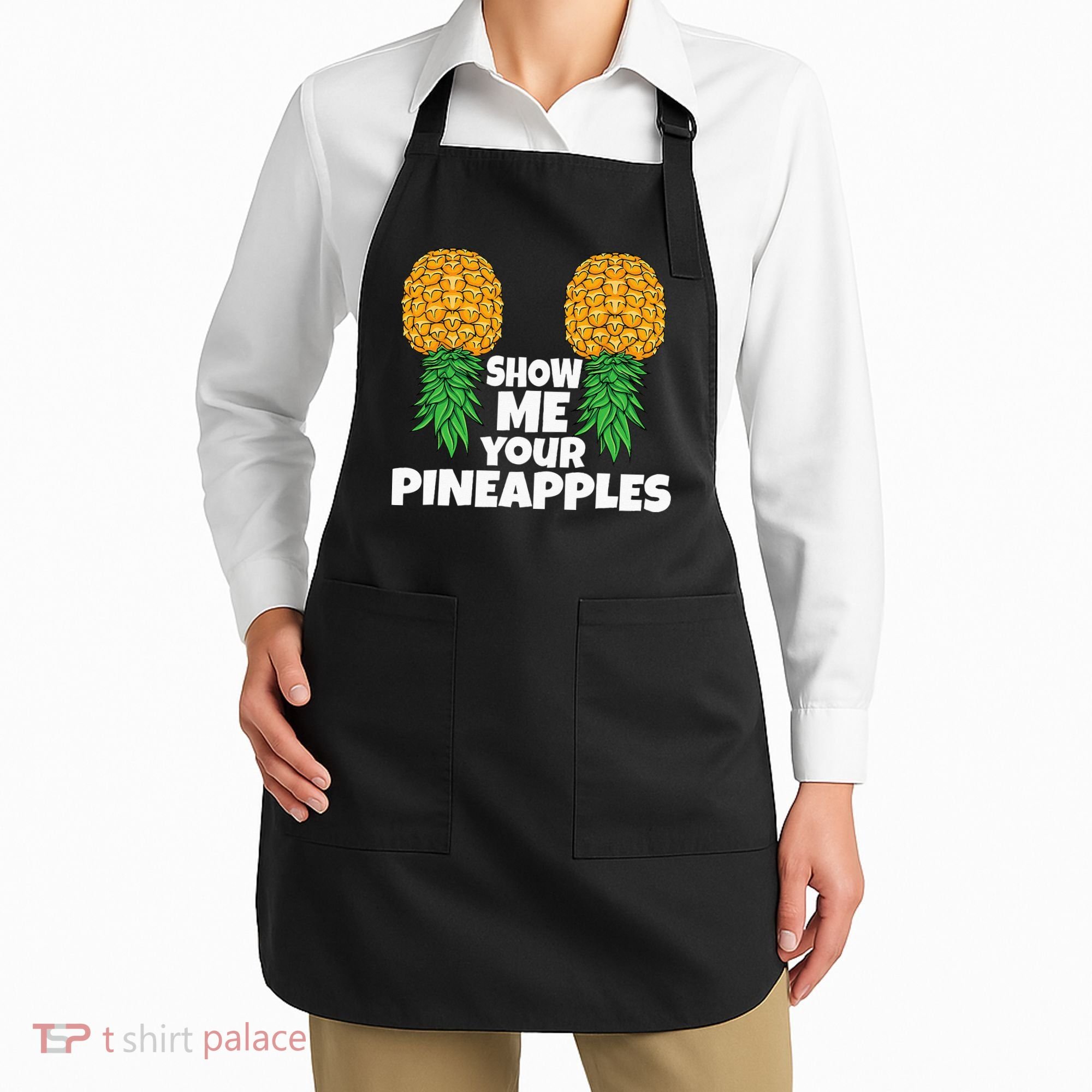 Show Me Your Pineapples Swinger Upside Down Pineapple Men Apron