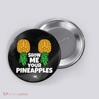 Show Me Your Pineapples Swinger Upside Down Pineapple Men Button thumb 0