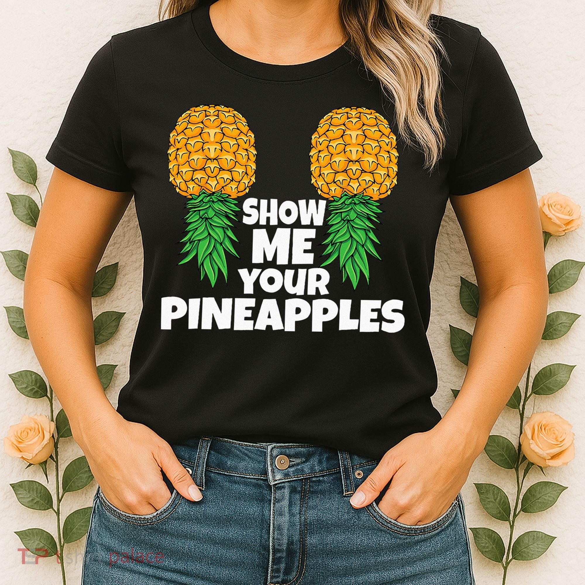 Show Me Your Pineapples Swinger Upside Down Pineapple Men Women's T-Shirt