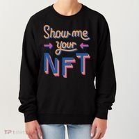 Show Me Your NFT Women's Sweatshirt thumb 0
