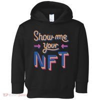 Show Me Your NFT Toddler Hoodie thumb 0