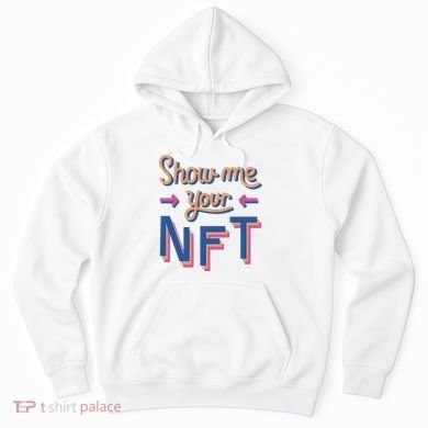 Show Me Your NFT Hoodie