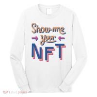Show Me Your NFT Long Sleeve Shirt thumb 0