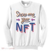 Show Me Your NFT Sweatshirt thumb 0