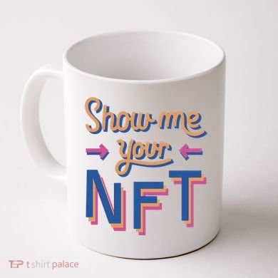 Show Me Your NFT Coffee Mug