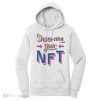 Show Me Your NFT Women's Hoodie thumb 0