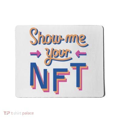 Show Me Your NFT Mousepad