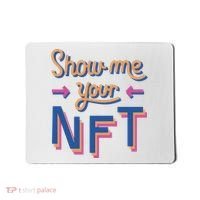 Show Me Your NFT Mousepad thumb 0