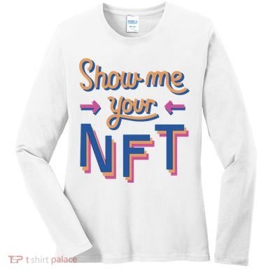 Show Me Your NFT Women's Long Sleeve Shirt