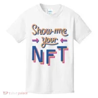 Show Me Your NFT Kids T-Shirt thumb 0