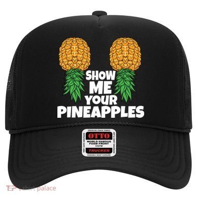 Show Me Your Pineapples Swinger Upside Down Pineapple Cool Gift Hat