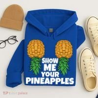 Show Me Your Pineapples Swinger Upside Down Pineapple Cool Gift Hoodie thumb 4