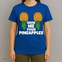 Show Me Your Pineapples Swinger Upside Down Pineapple Cool Gift T-Shirt thumb 4