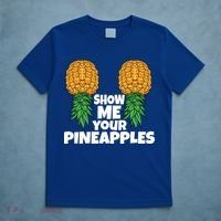 Show Me Your Pineapples Swinger Upside Down Pineapple Cool Gift T-Shirt thumb 5