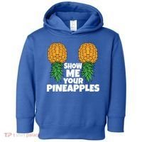 Show Me Your Pineapples Swinger Upside Down Pineapple Cool Gift Toddler Hoodie thumb 0