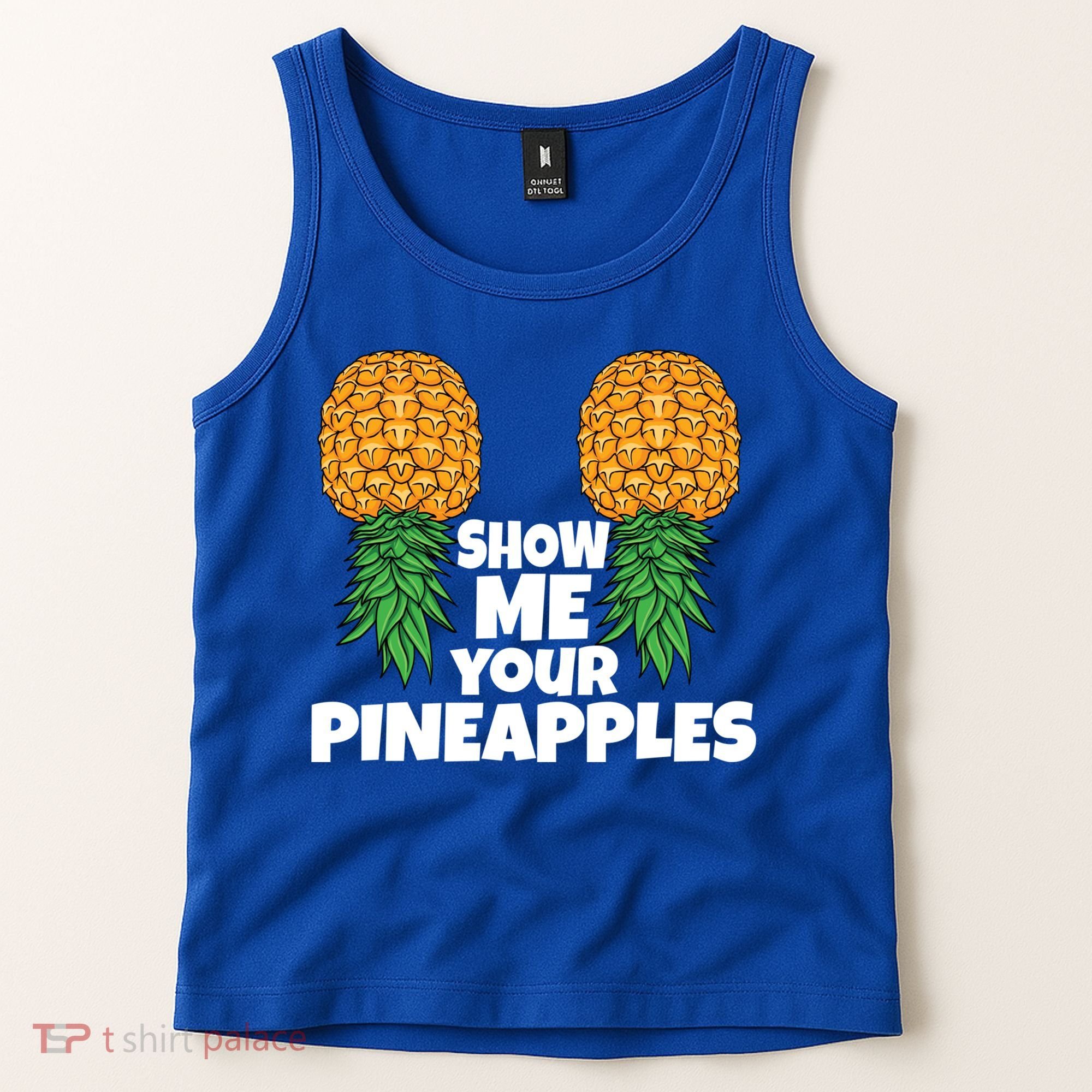 Show Me Your Pineapples Swinger Upside Down Pineapple Cool Gift Tank Top