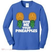 Show Me Your Pineapples Swinger Upside Down Pineapple Cool Gift Kids Long Sleeve Shirt thumb 0