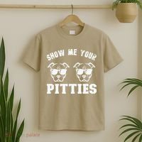 Show Me Your Pitties Funny Pitbull Dog Pitbull Dog Lovers T-Shirt thumb 2