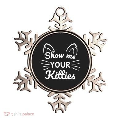 Show Me Your Kitties Dirty Cat Pun Gift Ornament