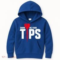 Show Me Your Tips Gift Funny Dart Quote Meme Gift Kids Hoodie thumb 0