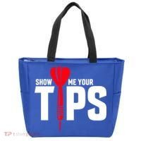 Show Me Your Tips Gift Funny Dart Quote Meme Gift Tote Bag thumb 0
