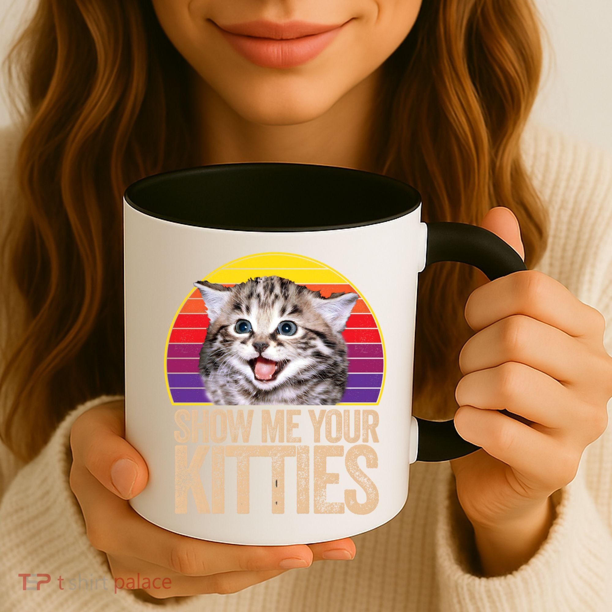 Show Me Your Kitties Great Gift Coffee Mug