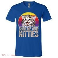 Show Me Your Kitties Great Gift V-Neck T-Shirt thumb 0