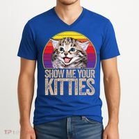 Show Me Your Kitties Great Gift V-Neck T-Shirt thumb 2
