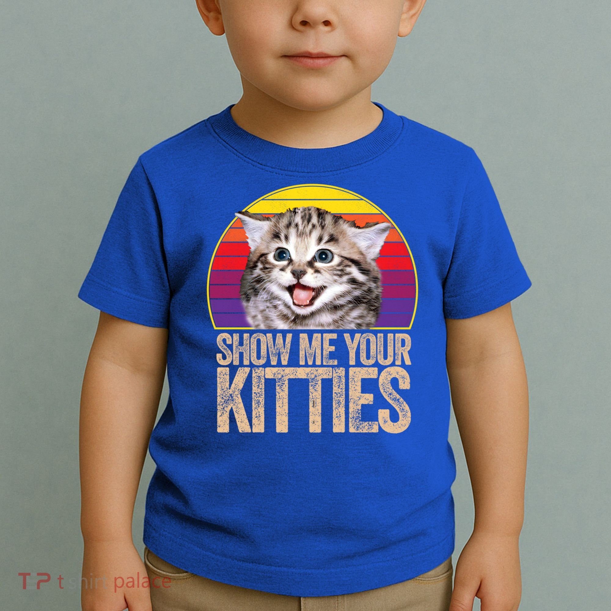 Show Me Your Kitties Great Gift Toddler T-Shirt