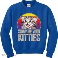 Show Me Your Kitties Great Gift Kids Sweatshirt thumb 0
